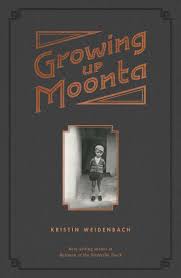Growing up Moonta - Kristin Weidenbach