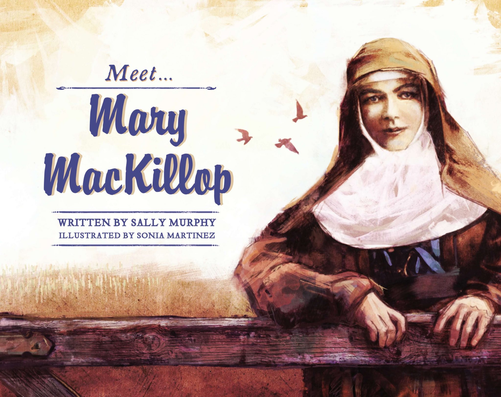 Meet Mary MacKillop - Sally Murphy