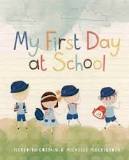 My First Day at School - Meredith Costain