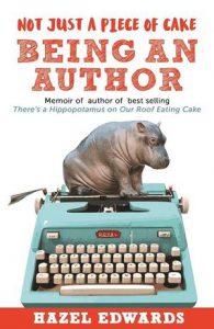 Not Just a Piece of Cake- Being an Author
