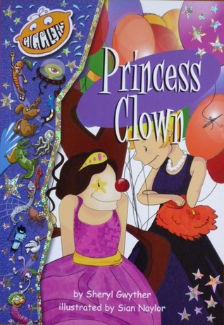Princess Clown - Sheryl Gwyther