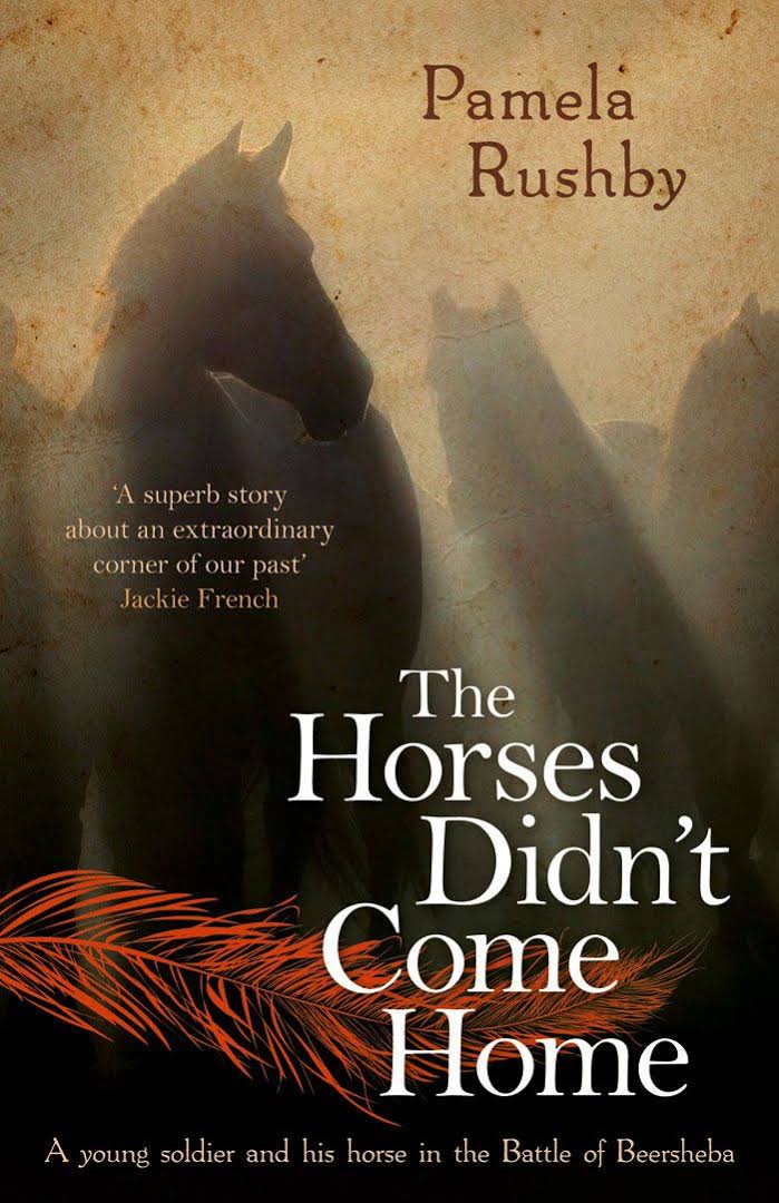 The Horses Didn't Come home - Pamela Rushby