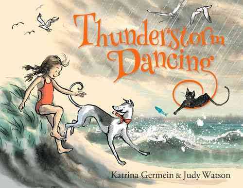 Thunderstorm Dancing - Katrina Germein