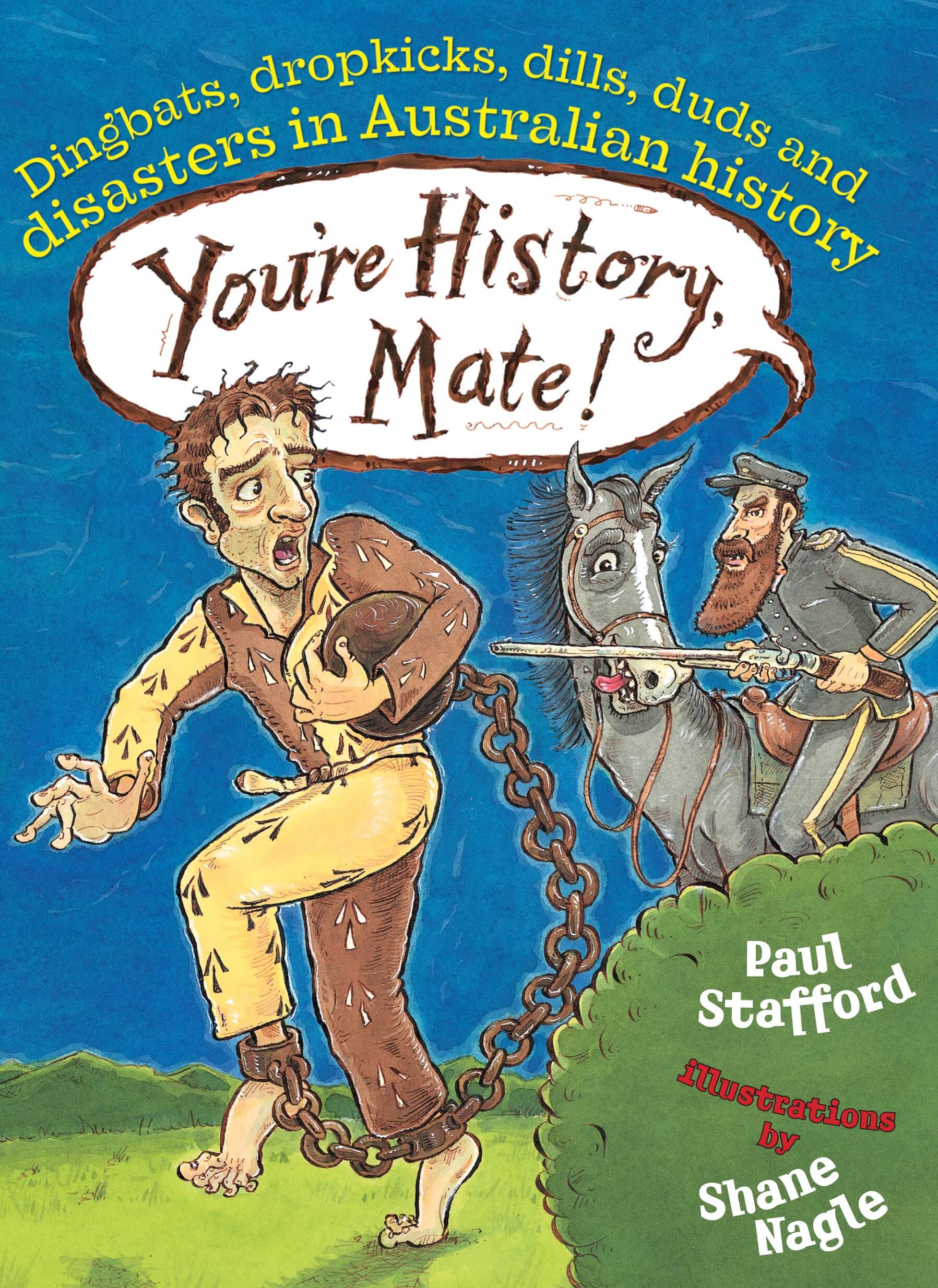 You’re History, Mate! - Paul Stafford