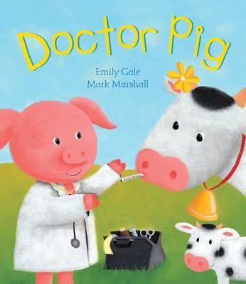 Doctor Pig - Emily Gale