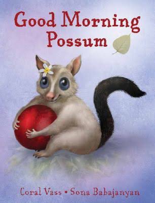 Good Morning Possum - Coral Vass