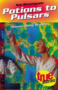 Potions to Pulsars-Women doing science