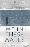 Within these Walls - Robyn Bavati